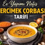 Ev yapımı nefis mercimek çorbası sunumu