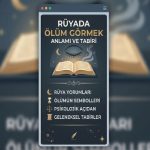 Rüyada ölüm görmek ile ilgili tabir ve anlamlar