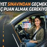 Ehliyet sınavı geçme puanı ve başarı için ipuçları
