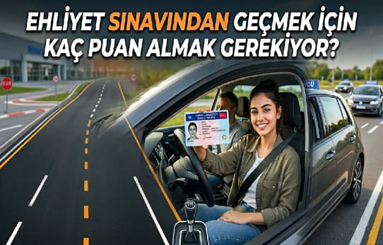 Ehliyet sınavı geçme puanı ve başarı için ipuçları