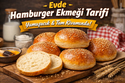 Ev yapımı yumuşacık susamlı hamburger ekmeği