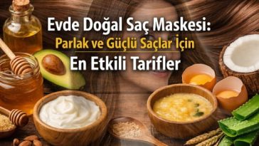 Evde doğal saç maskesi tarifleri