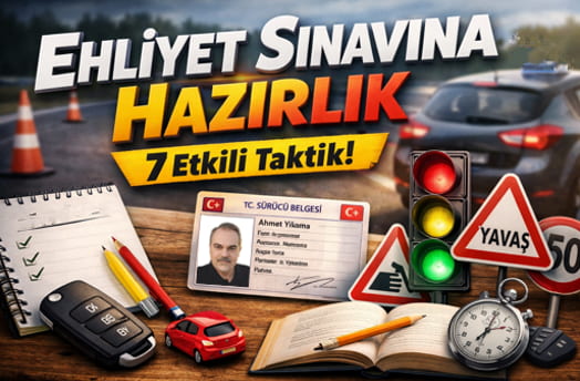 ehliyet sınavına hazırlık için etkili çalışma taktikleri
