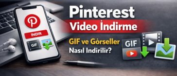 pinterest video ve görsel indirme yöntemleri